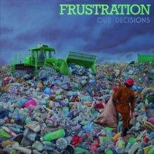 Frustration - Our Decisions - CD