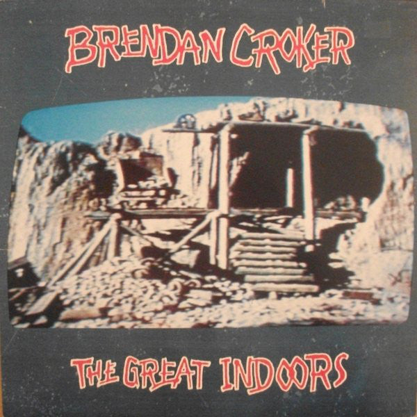 Brendan Croker - Great Indoors - Used Vinyl Record