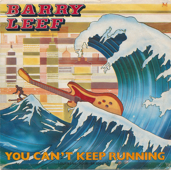 Barry Leef - You Can't Keep Running (Burning Your Bridges) - Used Vi