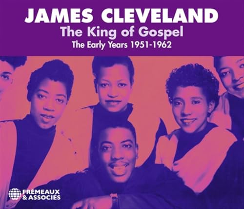 JAMES CLEVELAND - KING OF GOSPEL, THE EARLY YEARS 1951-1962 - CD