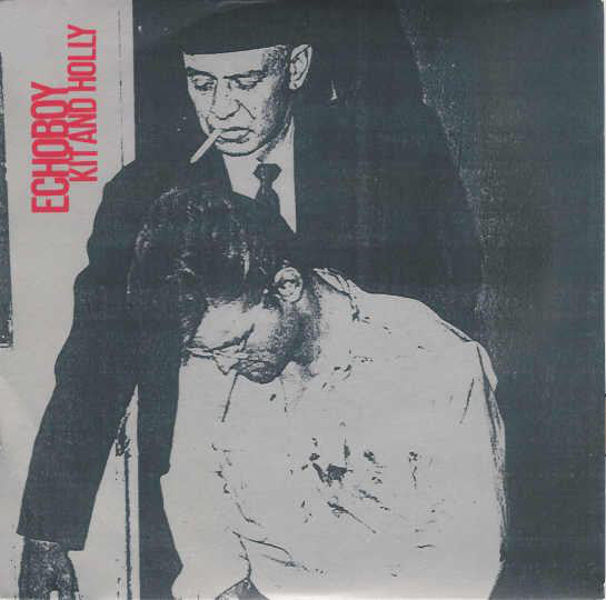 Echoboy - Kit And Holly - Used Vinyl Record 7"