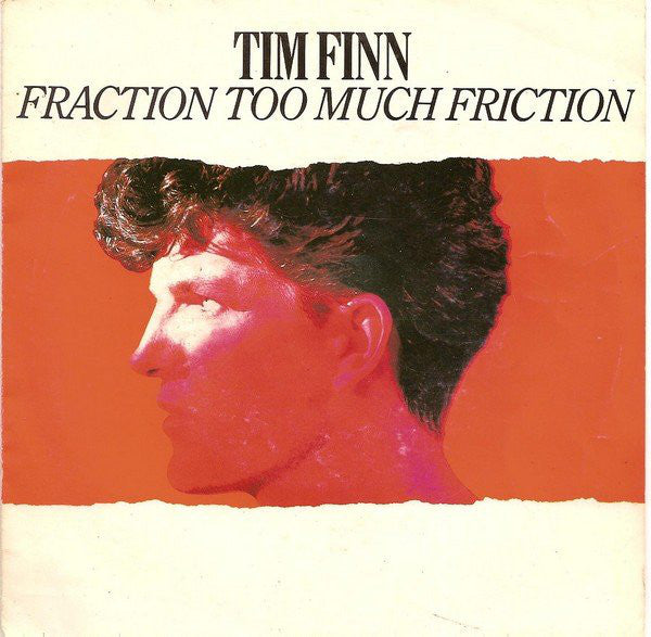Tim Finn - Fraction Too Much Friction - Used Vinyl Record 12"