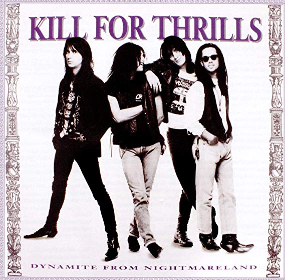 KILL FOR THRILLS - DYNAMITE FROM NIGHTMARELAND     - CD
