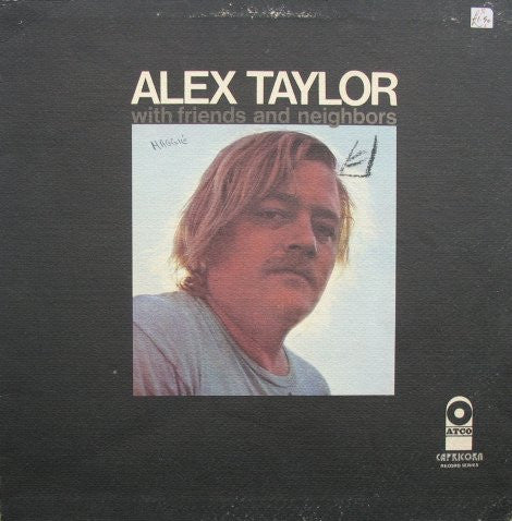 Alex Taylor - With Friends And Neighbours - Used Vinyl Record