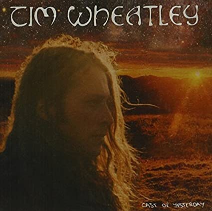WHEATLEY TIM - CAST OF YESTERDAY - CD