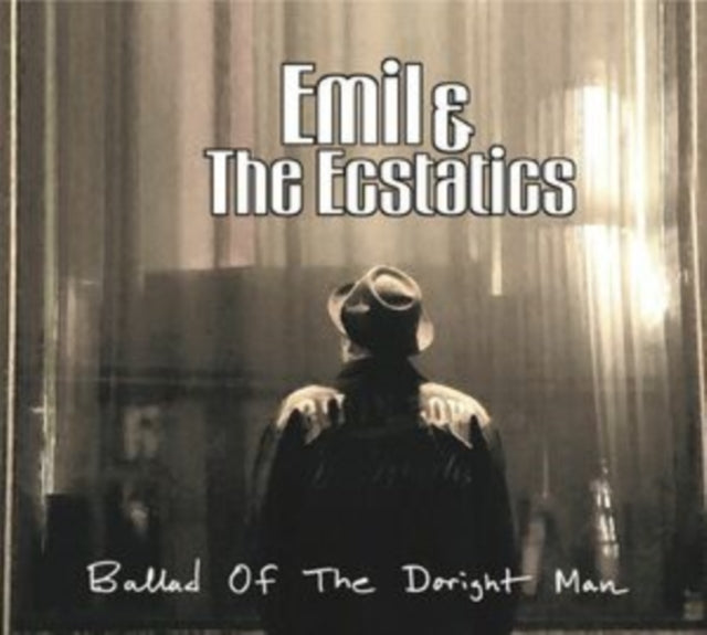 EMIL & THE ECSTATICS - BALLAD OF THE DORIGHT MAN - CD