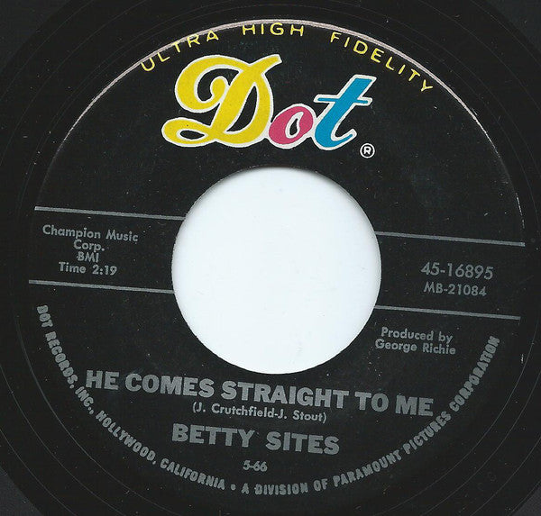 Betty Sites - He Comes Straight To Me - Used Vinyl Record 7"