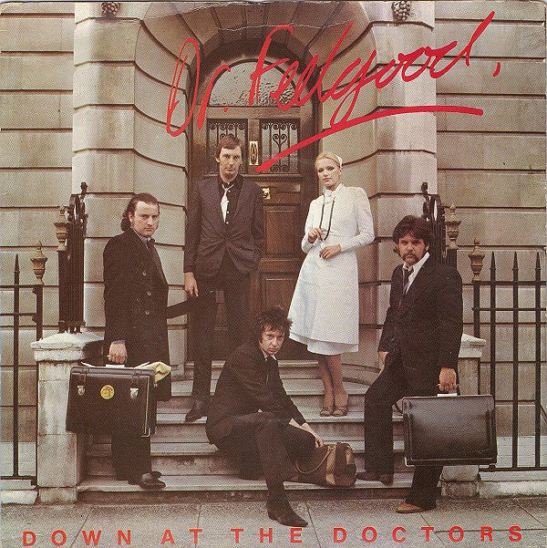 Dr. Feelgood - Down At The Doctors - Used Vinyl Record 7"