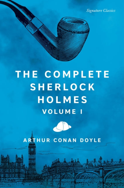 Sir Arthur Conan Doy - Complete Sherlock Holmes, Volume I - Paperback