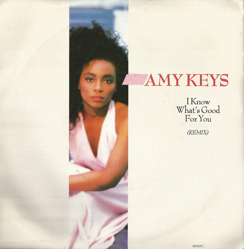 Amy Keys - I Know What's Good For You (Remix) - Used Vinyl Record 7"