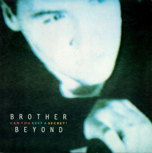 Brother Beyond - Can You Keep A Secret ? - Used Vinyl Record 7"