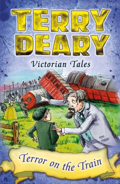 Terry Deary - Victorian Tales: Terror on the Train - Paperback