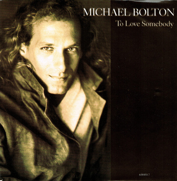 Michael Bolton - To Love Somebody - Used Vinyl Record 7"