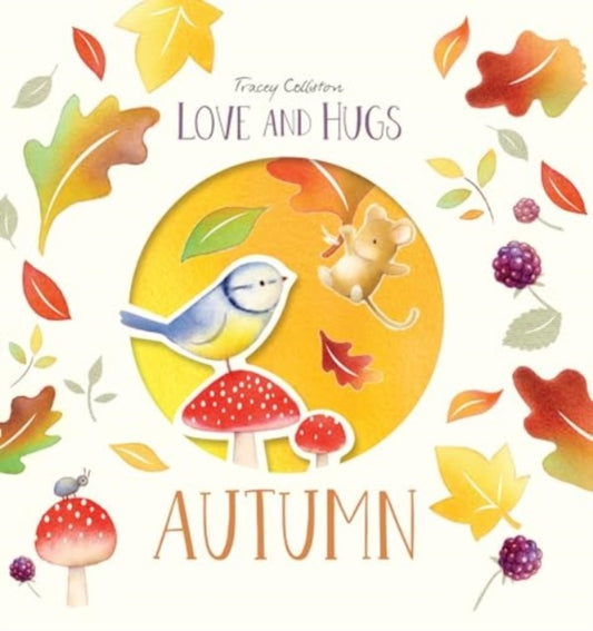 Tracey Colliston - Love and Hugs: Autumn - New Hardback