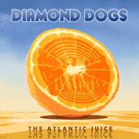 DIAMOND DOGS - ATLANTIC JUICE - CD