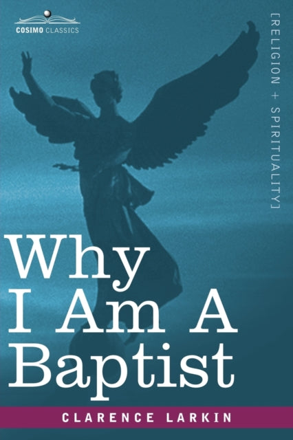 Larkin - Why I Am a Baptist - New paperback or softback