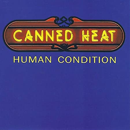CANNED HEAT - HUMAN CONDITION - CD
