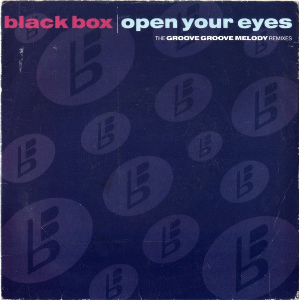 Black Box - Open Your Eyes (The Groove Groove Melody Remixes) - Used