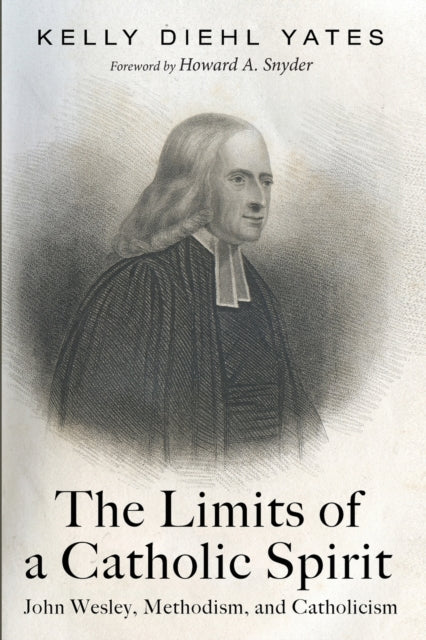 Yates - Limits of a Catholic Spirit - New paperback or softback