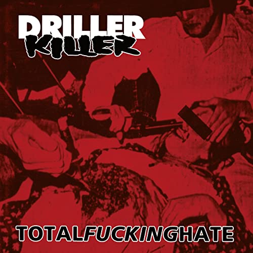 DRILLER KILLER - TOTAL FUCKING HATE - CD