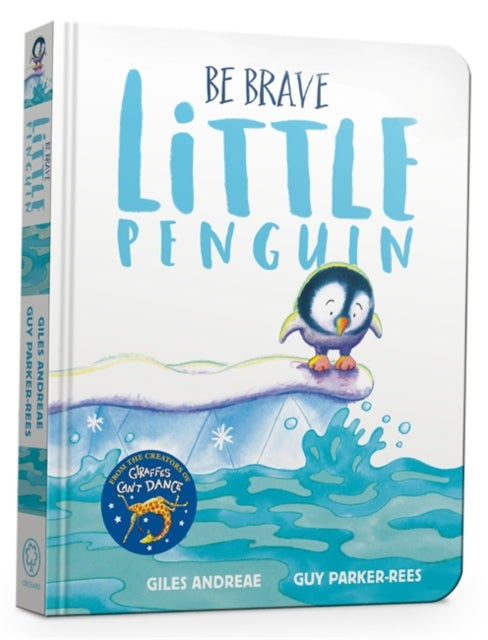 Giles Andreae - Be Brave Little Penguin Board Book - Board book