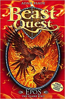Adam Blade - Beast Quest: Epos The Flame Bird : Series 1 Book 6 - New