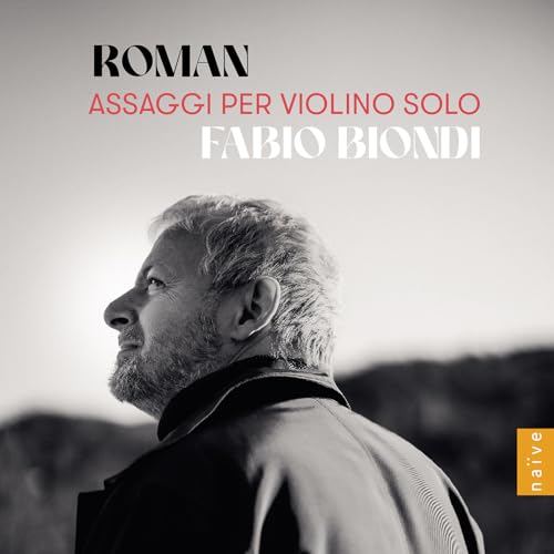 FABIO BIONDI - ROMAN: ASSAGGI PER VIOLINO SOLO - New CD ALBUM