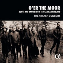 KRAKEN CONSORT - OER THE MOOR SONGS AND DANCE - CD