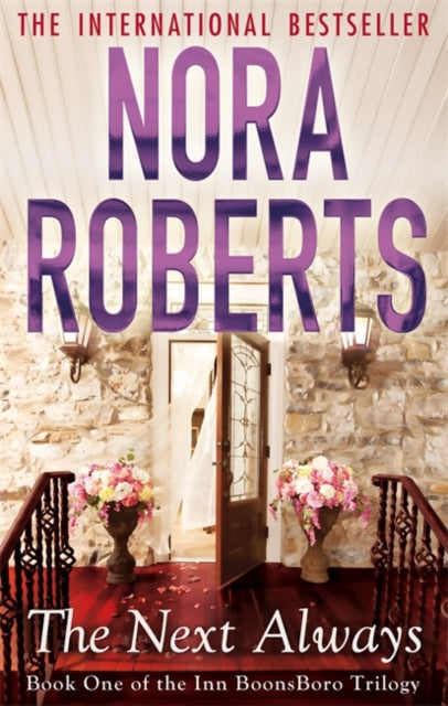 Nora Roberts - Next Always : Number 1 in series - Paperback
