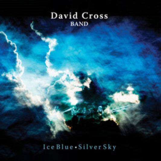 DAVID CROSS BAND - ICE BLUE, SILVER SKY CD  RELEASE DATE 03/11/23 (THI