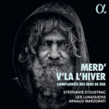 Les Lunaisiens; Arnaud Marzorati; St?phanie d'Oustrac - Merd'v'l? l'hive