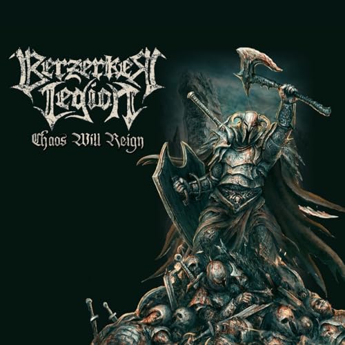 Berzerker Legion - C - Chaos will Reign - New CD