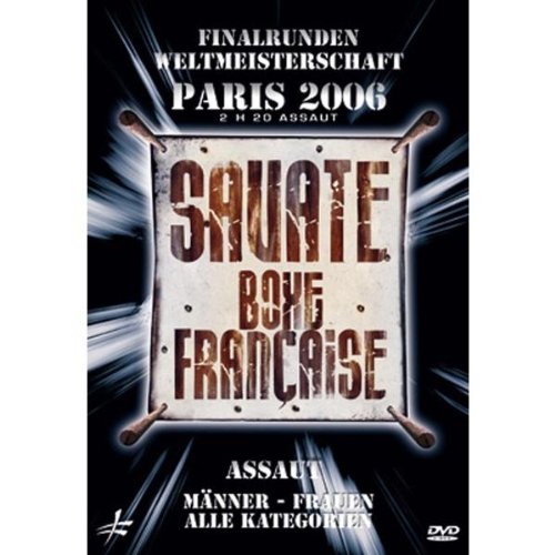 Savate Assauts: World Championship Finals - Paris 2006 - New DVD