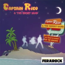 CAPTIN RICO & THE GH - FORGOTTEN MEMORY OF THE BEACHES - COMPACT DISC