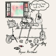 Ryan Kershaw - Everything Has Led To This - Vinyl Record