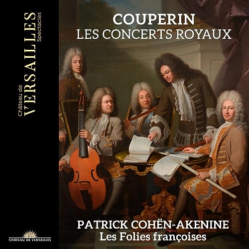 LES FOLIES FRANCOISE - COUPERIN CONCERTS ROYAUX - New CD