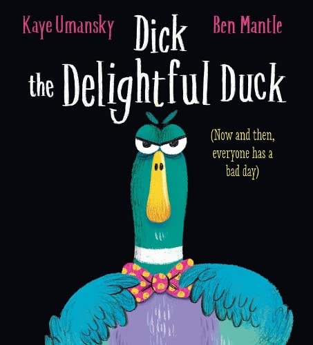 Kaye Umansky - Dick the Delightful Duck - Paperback