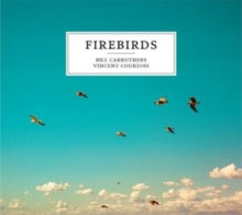 BILL CARROTHERS & VI - FIREBIRDS - CD