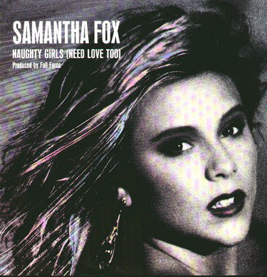 Samantha Fox - Naughty Girls (Need Love Too) - Used Vinyl Record 12"