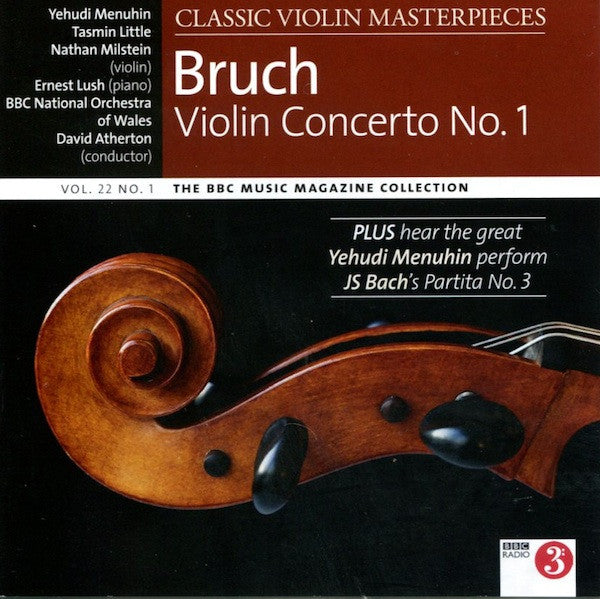 Max Bruch - Bruch - Violin Concerto No. 1, J S Bach - Partita No 3, T