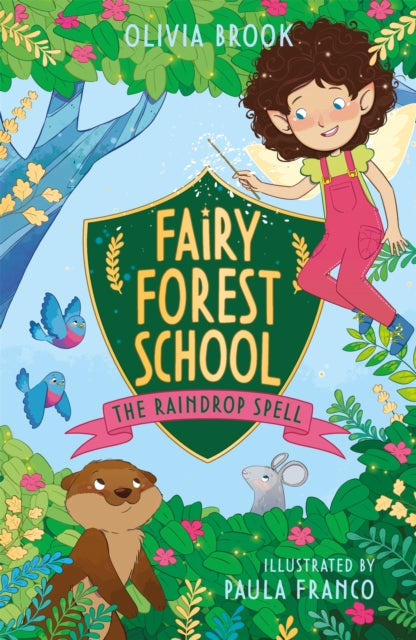 Olivia Brook - Fairy Forest School: The Raindrop Spell : Book 1 - Pape