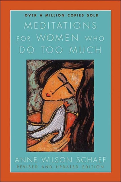 Anne Wilson Schaef - Meditations For Women Who Do Too Much Revised - P