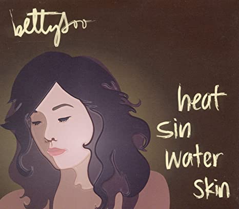 Bettysoo - Heat Sin Water Skin - CD