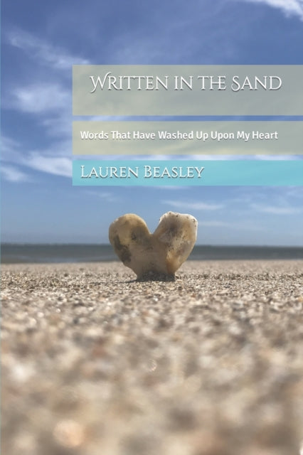 B. - Written in the Sand  Words That Have Washed Up Upon My Heart - Ne