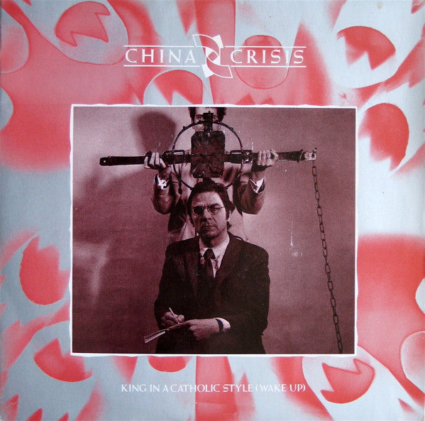 China Crisis - King In A Catholic Style (Wake Up) - Used Vinyl Record 7