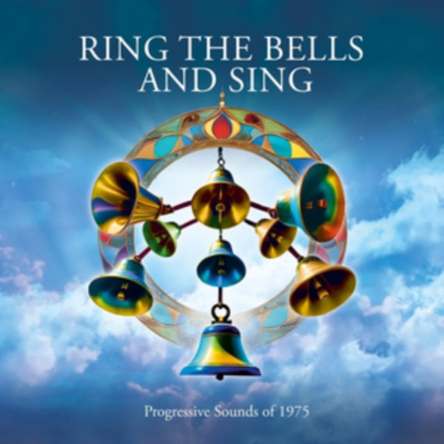 VARIOUS ARTISTS - RING THE BELLS AND SING - PROGESSIVE SOUNDS OF 1975 4C