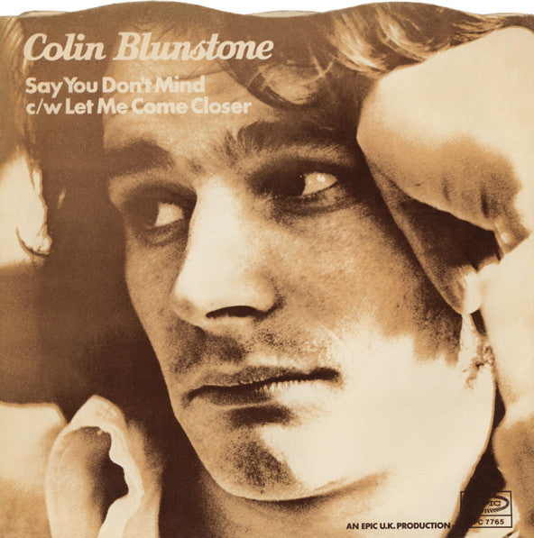 Colin Blunstone - Say You Don't Mind - Used Vinyl Record 7"