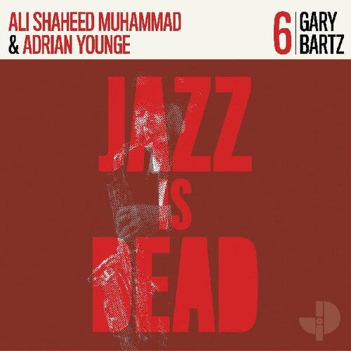 Gary Bartz - Jazz Is Dead 6 - Vinyl Record