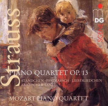 Richard Strauss - Piano Quartet Op. 13 · Ständchen · Festmarsch · Li