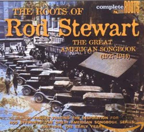 Various - Roots Of Rod Stewart (The Great American Songbook (1927-1944))